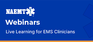 NAEMT FREE WEBINARS